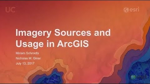 Imagery Sources and Usage in ArcGIS