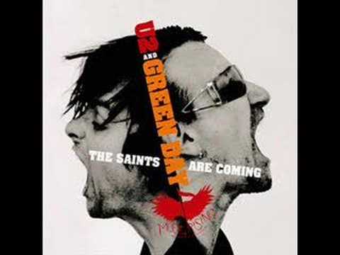 The saints are Coming-U2 and Greenday