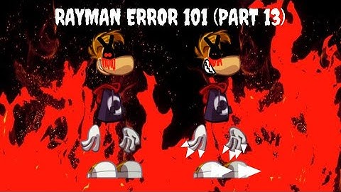 Rayman Error 101 (Part 13)