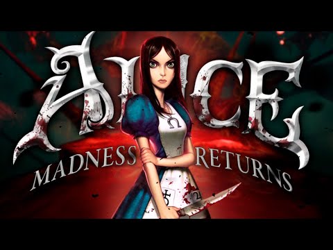 Видео: Про что там Alice: Madness Returns💉