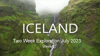 Iceland - Two Week Exploration July 2023 - Week 1