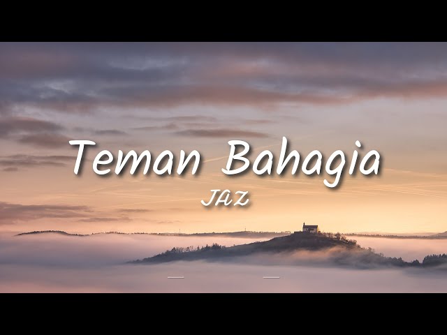 Jaz - Teman Bahagia (Lyric) class=