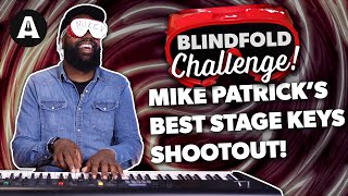 Mike Patrick's Best High End Stage Keys Blindfold Challenge!