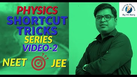 Amazing physics Short Tricks for NEET - JEE (V-2): trick to solve physics numerical easily in 10 sec