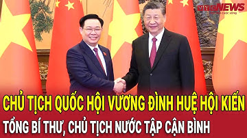 Chủ tịch Quốc hội Vương Đình Huệ hội kiến Tổng Bí thư, Chủ tịch nước Tập Cận Bình