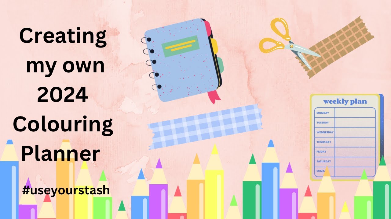 Creating my own 2024 Colouring planner 
