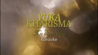 Download lagu YUKA KHARISMA - Ku Bersedia (Karaoke Instrumental)