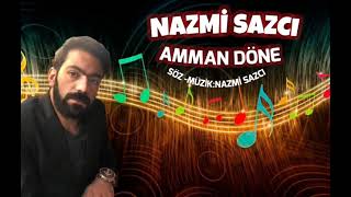 NAZMİ SAZÇI   AMMAN DÖNE