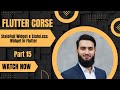 "Diffrence Between Statefull & Stateless Widgets in Flutter Explained ." Part 15 "