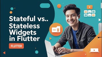 "Stateful vs Stateless Flutter Widgets Explained | Complete Beginner Guide 2025"