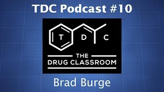 TDC Podcast 10 - Brad Burge on MAPS' Psychedelic Research, MDMA Therapy, & More