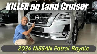 KILLER ng Land Cruiser | 2024 NISSAN Patrol Royale Review