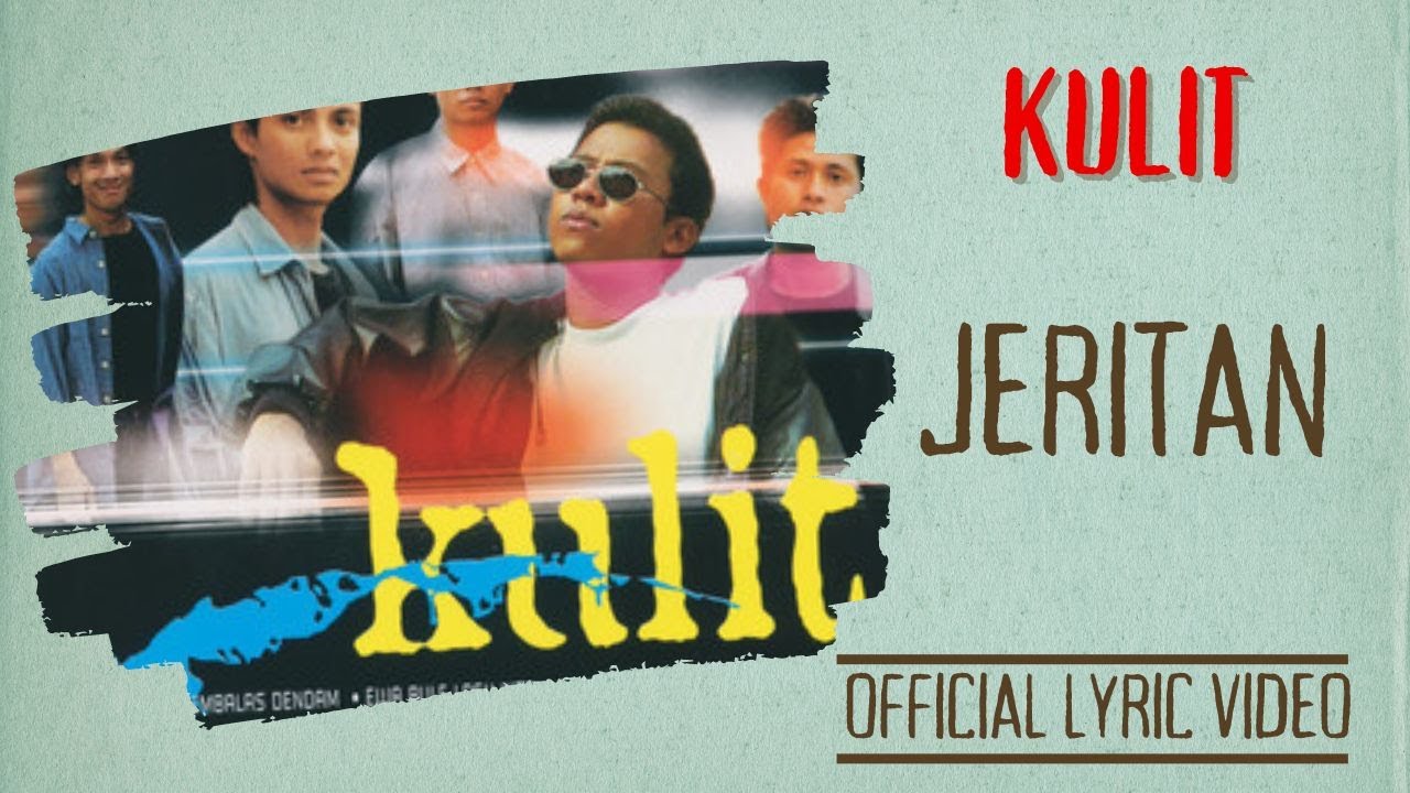 Watch Kulit - Jeritan (Official Lyric Video) on YouTube Watch Kulit - Jeritan (Official Lyric Video) on YouTube