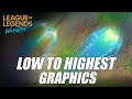 Low to Highest Graphics - Wild Rift