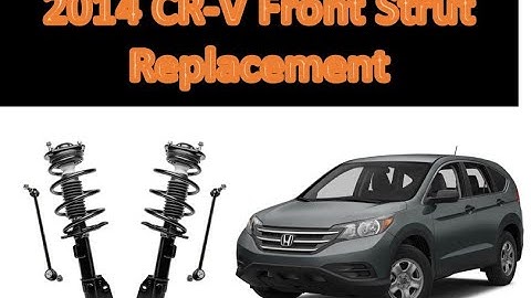 2014 Honda CR-V | Front Struts Replacement | Sway Bar Link Replacement