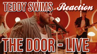 DJ Mann ReActs | Teddy Swims | Door | Reaction