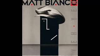 Matt Bianco - Yeh Yeh (12&#39;&#39; Dance Mix) (85) (24-bit Linear PCM Upload)