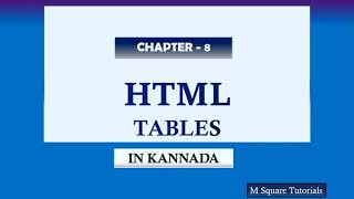 Tables in HTML | table tags and it's Attributes for beginners In Kannada | HTML Class 8