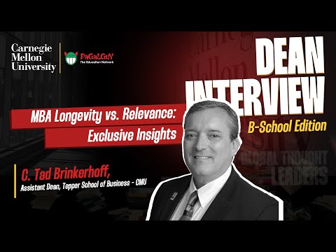 MBA Longevity vs. Relevance: Exclusive Insights by C. Tad Brinkerhoff, Tepper School of Business