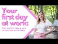 Your First Day at Work: Tips, Outfit Ideas, and Questions Answered