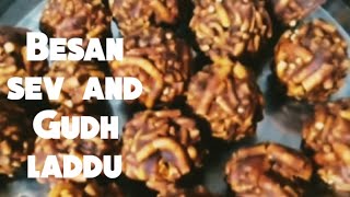 Sev and Gudh ke laddu, Besan Mucchi and gudh laddu,बेसन सेव के लड्डू , Home made sweet