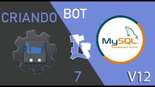 Discord Bot Maker - #7 (UPDATE) Tutorial Banco de dados MySQL