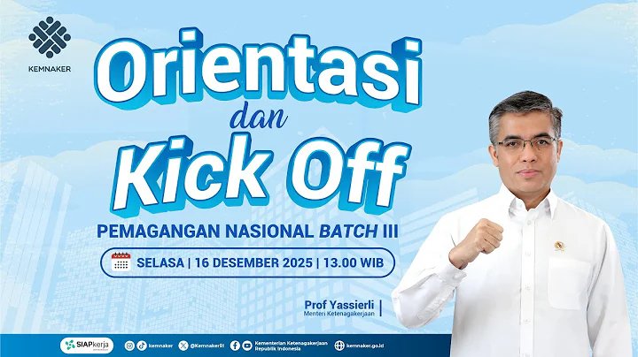 [LIVE] Orientasi dan Kick Off Pemagangan Nasional Batch III