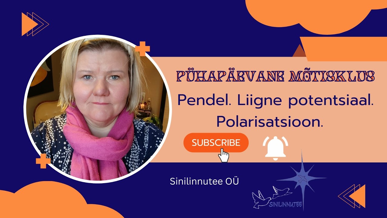 #8 PÜHAPÄEVANE MÕTISKLUS: Pendel  Liigne potentsiaal. Polarisatsioon.