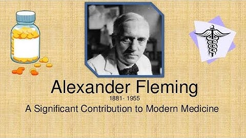 Sir Alexander Fleming (Part 1)