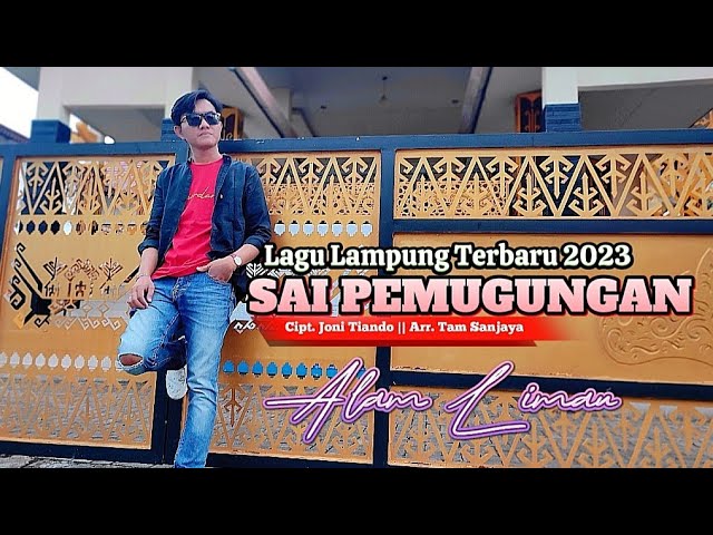 Lagu Lampung terbaru 2023 - SAI PAMUGUNGAN - ALAM LIMAU - Cipt. Joni tiando class=