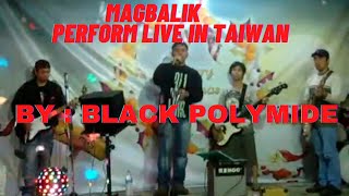 Magbalik  -  BLACK PI  live in Taiwan  ( Kanglin Dorm Dec.,24,2009 )