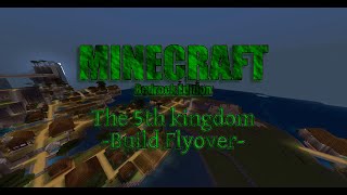 Minecraft The 5th Kingdom build Flyover (Bedrock)