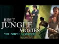 Best Jungle adventure movies that you should watch | Movie suggestions | UNLOCKS