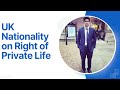 How Overstayed People Can get UK Nationality Legally/Right of Private Life