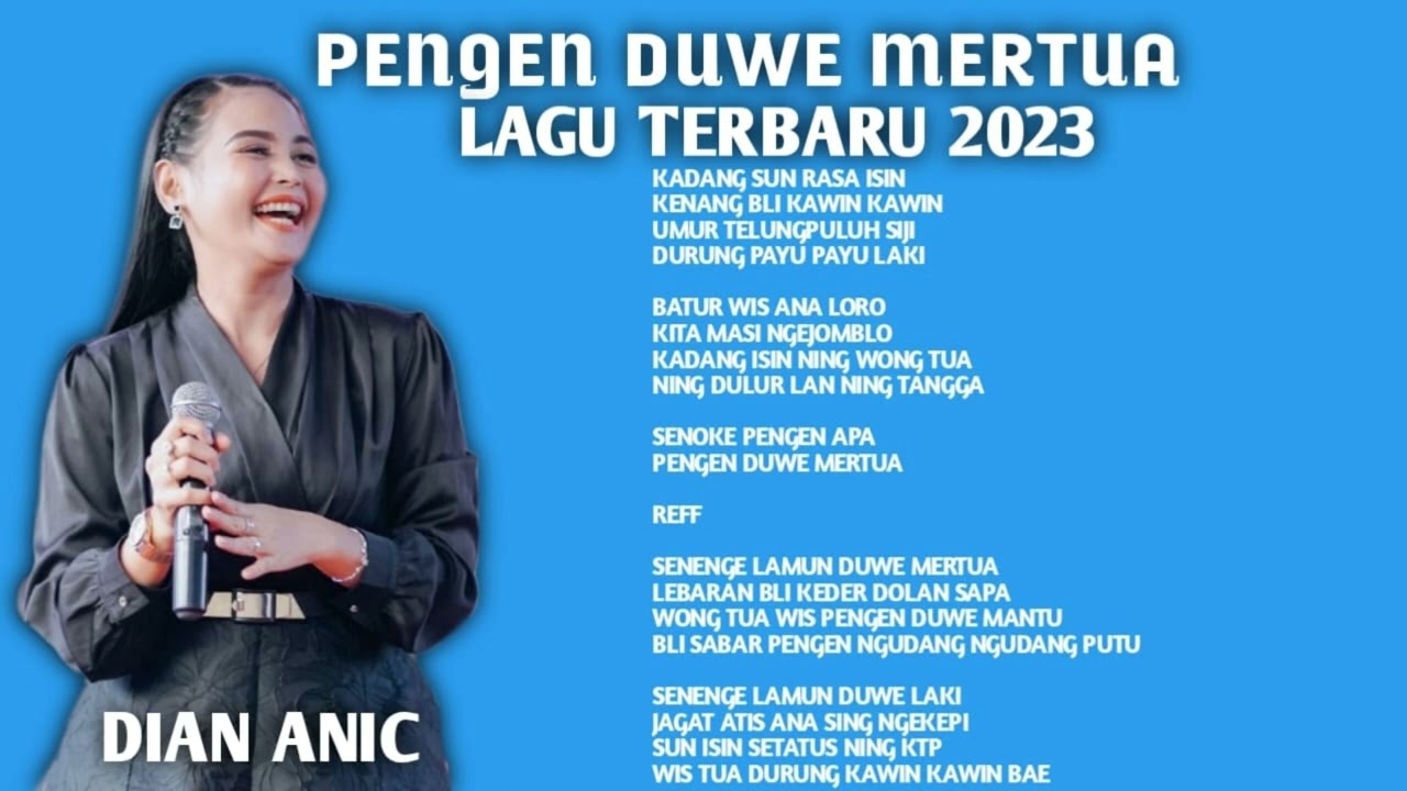 PENGEN DUWE MERTUA DIAN ANIC LAGU TERBARU 2023 || Lyric Video ||