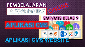 APLIKASI CMS (CONTENT MANAGEMENT SYSTEM) ‼️ CMS WEBSITE ‼️ MATERI INFORMATIKA KELAS 9 SEMESTER 1