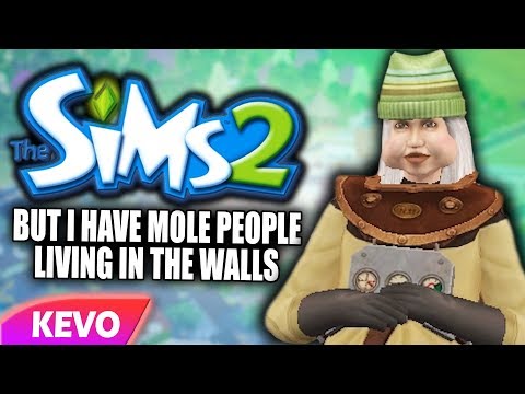 sims-2-but-i-have-mole-people-living-in-the-walls