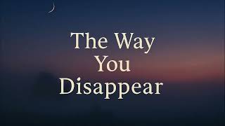 The Way You Disappear 🌫️ | Soft Echo Pop | Gentle music for quiet hearts
