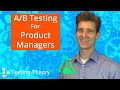 A/B Testing for Product Managers