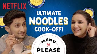 The BEST Instant Noodles | Parineeti Chopra | Menu Please | The Girl On The Train | Netflix India