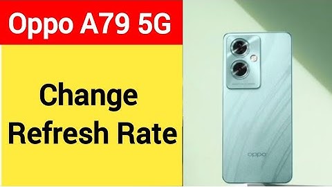 How to change refresh rate, Oppo A79 5G refresh rate change kaise karen