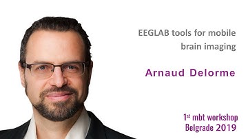 Arnaud Delorme - EEGLAB tools for mobile brain imaging