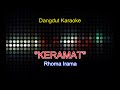 Keramat Rhoma Irama Dangdut Karaoke Tanpa Vokal
