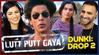 Dunki Drop 2: Lutt Putt Gaya Reaction | Shah Rukh Khan,Taapsee | Rajkumar Hirani| Arijit Singh