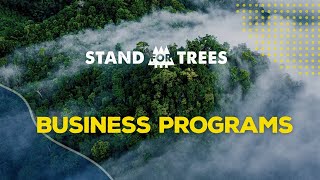 The Stand For Trees Business Programs Explained