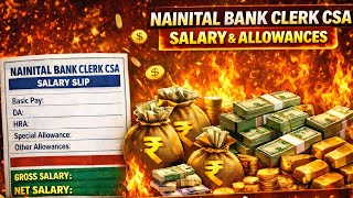 Nainital Bank Clerk (CSA) Salary and allowances | That's all 🔥🔥