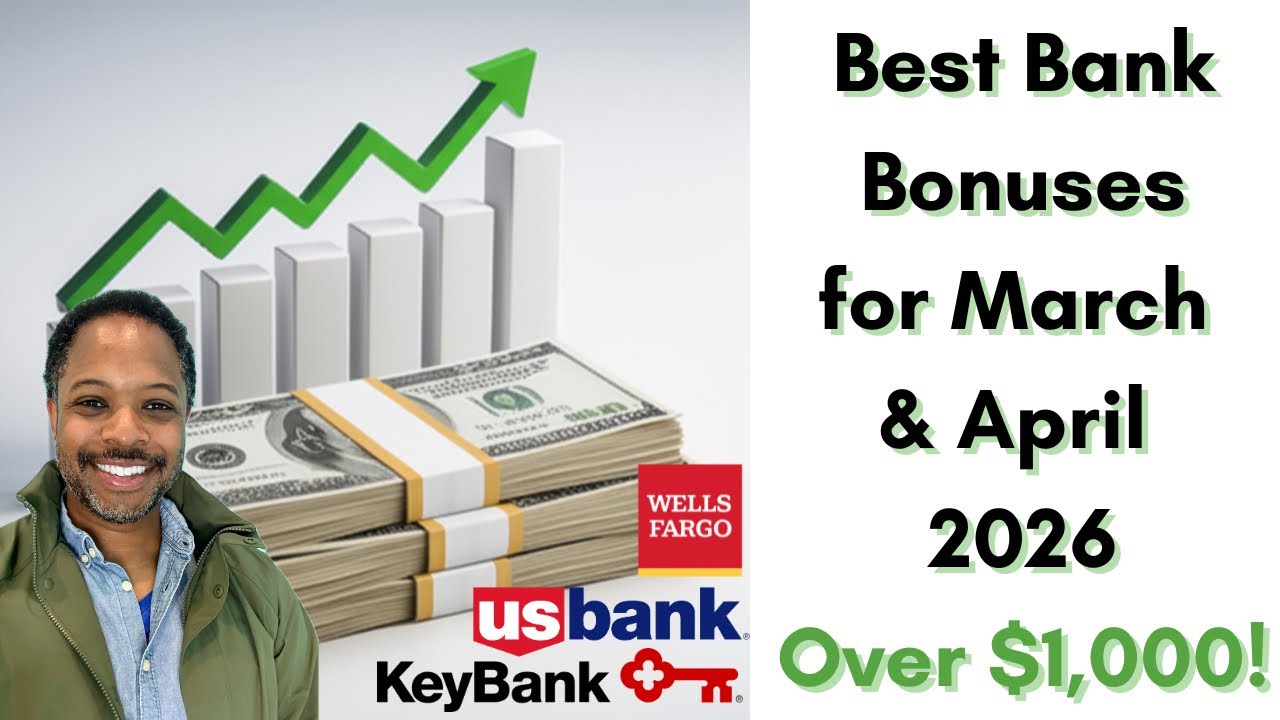April Bonus 3 Best Bank Bonuses for March & April 2026 (Over $1,000 Checking ...