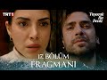 Taşacak Bu Deniz 17 Bölüm Fragmanı Trt1