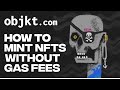 How To Mint NFTs On OBJKT.com (Zero gas fees!) 2022