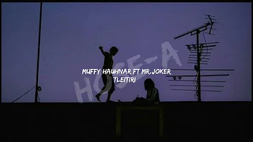 Mizo Rap Hlathar || Muffy hauhnar ft Mr. joker || TLEITIRI || unofficial lyrics video